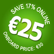 17% OFF! Online only. Book now for only €25 - Save €5!